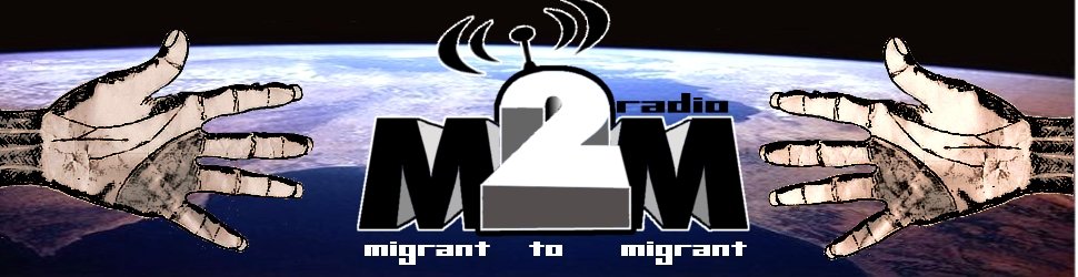 M2M – Migrant 2 Migrant radio